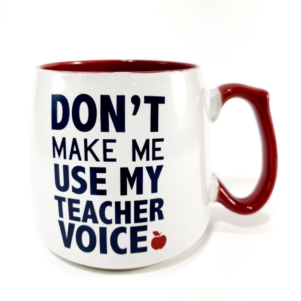 Don't Make Me Use My Teacher Voice 20oz Coffee Mug
